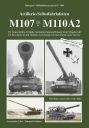 Artillerie-Selbstfahrlafetten M107 bis M110A2 - US-Vorgeschichte, Technik, Germanisierung und Einsatz in der Bundeswehr